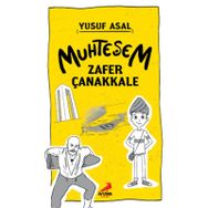 Muhteşem Zafer Çanakkale / Yusuf Asal / Erdem Çocuk Yayınları