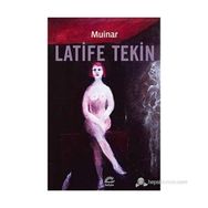 MUINAR - LATIFE TEKIN