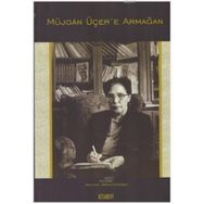 Müjgan Üçer’e Armağan - Tekin Şener Mehmet Ali Erdoğan