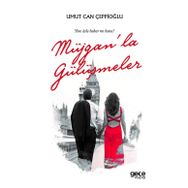 Müjgan'la Gülüşmeler / Umut Can Çeppioğlu