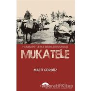 Mukatele - Macit Gürbüz - Motto