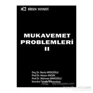 MUKAVEMET PROBLEMLERI 2 - MEHMET BAKİOĞLU;NECLA KADIOĞLU;HASAN ENGIN