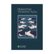 Mükemmel Yönetimin Ruhu - Ercan Aydın
