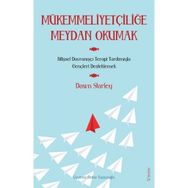 Mükemmeliyetçiliğe Meydan Okumak Sola Unitas