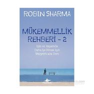 Mükemmellik Rehberi - 2 - robin s sharma