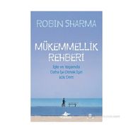 Mükemmellik Rehberi - robin s sharma