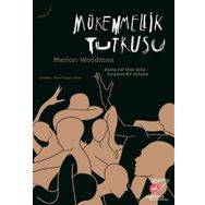 Mükemmellik Tutkusu - Marion Woodman