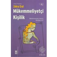 MÜKEMMELLIYETÇI KIŞILIK - ZEHRA EROL
