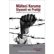 Mülteci Koruma Siyaseti ve Pratiği - BMMYK - Gil Loescher James Milner Alexander Betts