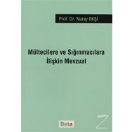 MÜLTECİLERE VE SIĞINMACILARA İLİŞKİN MEVZUAT - NURAY EKŞİ