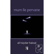 Mum İle Pervane - Ali Haydar Haksal