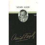 MÜMİN - KAFIR (KOD: 37) - NECIP FAZIL KISAKÜREK