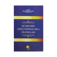 Mü’minlerin Çeşitli İmtihanlarla Sınanmaları - Gavs-ı Azam Seyyid Abdülkadir Geylani