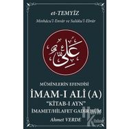 Müminlerin Efendisi İmam-ı Ali-İmamet Hilafet Gadir Hum-Ahmet Verde