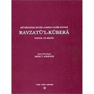 Mü’minzade Seyyid Ahmed Hasib Efendi Ravzatü’l- Kübera - Mesut Aydıner