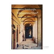 Mumsema Han - Hakan Karakaşoğlu