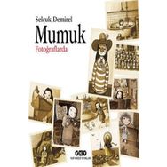 MUMUK FOTOĞRAFLARDA - SELÇUK DEMIREL