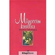 MÜNECCİM KRALLAR - MICHEL TOURNIER