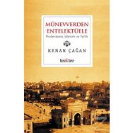 Münevverden Entelektüele - Kenan Çağan