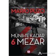 MÜNİH'E KADAR 6 MEZAR - MARIO PUZO