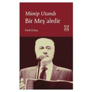 Münip Utandı Bir Meş'aledir - Fatih Erbaş