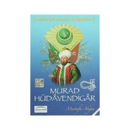 Murad Hüdavendigar - Mustafa Akgün