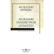 MURASAKI SHIKIBU'NUN GÜNLÜĞÜ - MURASAKI SHIKIBU