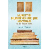 Mürettibi Bilinmeyen Bir Şiir Mecmuası - Aygül Düzenli