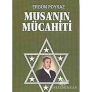 MUSA'NIN MÜCAHİTİ - ERGÜN POYRAZ