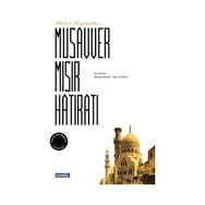 Musavver Mısır Hatıratı - Halid Ziyaeddin