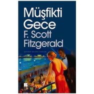 MÜŞFİKTİ GECE - F. SCOTT FITZGERALD