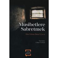 Musibetlere Sabretmek - Ebu'l-Ferec İbnu'l Cezvi