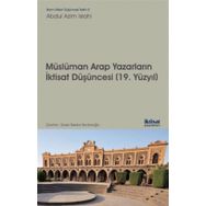 Müslüman Arap Yazarların İktisat Düşünceleri - Abdul Azim Islahi