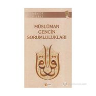 MÜSLÜMAN GENCIN SORUMLULUKLARI - MECDI EL-HILALI