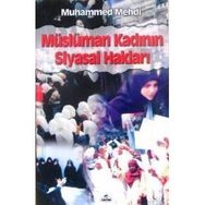 MÜSLÜMAN KADININ SIYASAL HAKLARI - MUHAMMED MEHDI ASIFI
