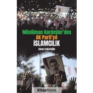 Müslüman Kardeşler'den Ak Parti'ye İslamcılık-Sinan Eskicioğlu