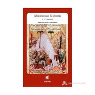 MÜSLÜMAN KÜLTÜRÜ - ;VASILIY VLADIMIROVIÇ BARTOLD