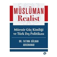 Müslüman Realist - Fatima Gülhan Abushanab
