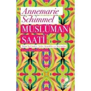 Müslüman Saati - Annemarie Schimmel