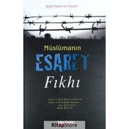 Müslümanın Esaret Fıkhı - Şeyh Haris El-Nazari