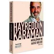 MÜSLÜMAN'IN HAYAT BILGISI - HAYREDDIN KARAMAN