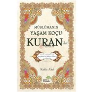 Müslümanın Yaşam Koçu Kuran’dır - Kadir Akel