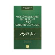 Müslümanların Emirlerine Karşı Sorumlulukları - Ebu Hanzala
