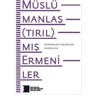 Müslümanlaştırılmış Ermeniler Konferans Tebliğleri - kollektif