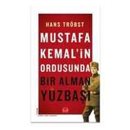 Mustafa Kemalin Ordusunda Bir Alman Yüzbaşı Kırmızı Kedi