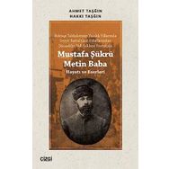 Mustafa Şükrü Metin Baba Hayatı ve Eserleri Ahmet Taşğın Çizgi Kitabevi