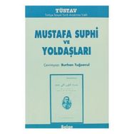 MUSTAFA SUPHI VE YOLDAŞLARI - BURHAN TUĞSAVUL
