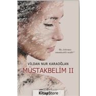 Müstakbelim 2 - Vildan Nur Karaoğlan
