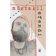 Müstakil Efendi - Hüseyin Narin