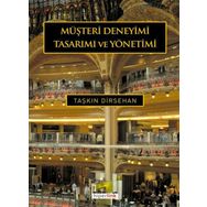 MÜŞTERİ DENEYIMI TASARIMI VE YÖNETİMİ - TAŞKIN DIRSEHAN